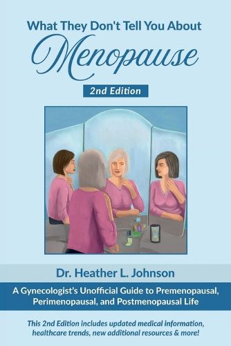 Cover image for What They Don't Tell You About Menopause
