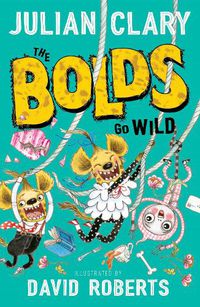 Cover image for The Bolds Go Wild