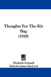 Cover image for Thoughts for the Kit Bag (1918)