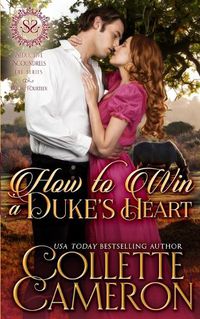 Cover image for How to Win a Duke's Heart: A Regency Romance