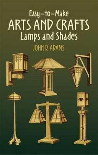 Cover image for Easy-To-Make Arts and Crafts Lamps and Shades