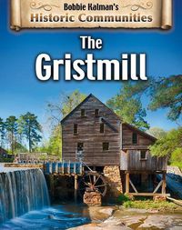 Cover image for The Gristmill (Revised Edition)