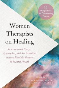 Cover image for Women Therapists on Healing