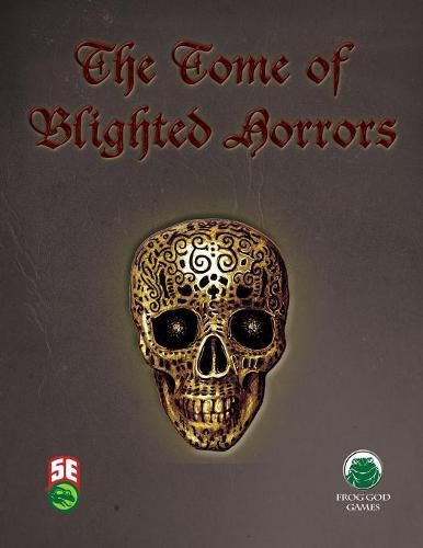 Cover image for The Tome of Blighted Horrors - Fifth Edition