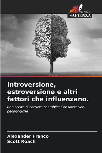 Cover image for Introversione, estroversione e altri fattori che influenzano.