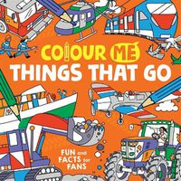 Cover image for Colour Me: Things That Go