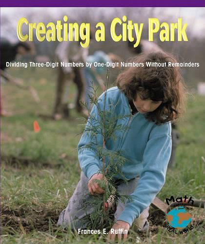 Creating a City Park: Dividing Three-Digit Numbers by One-Digit Numbers Without Remainders