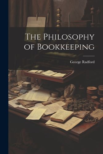 Cover image for The Philosophy of Bookkeeping