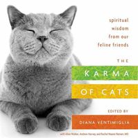 Cover image for The Karma of Cats: Spiritual Wisdom from Our Feline Friends