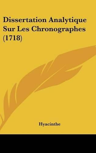 Dissertation Analytique Sur Les Chronographes (1718)