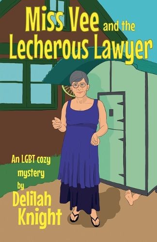 Cover image for Miss Vee and the Lecherous Lawyer