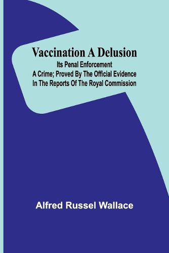 Vaccination a Delusion