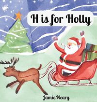 Cover image for H is for Holly