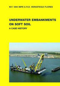 Cover image for Underwater Embankments on Soft Soil: A Case History