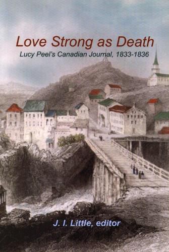 Cover image for Love Strong as Death: Lucy Peelas Canadian Journal, 1833-1836