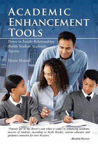 Cover image for Academic Enhancement Tools: Power in Family Relationships Builds Student Academic Success