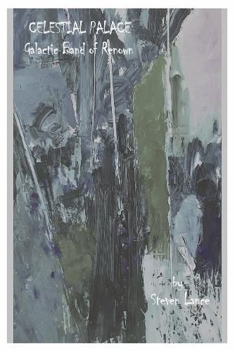 Cover image for Celestial Palace: Galactic Band of Renown