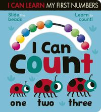 Cover image for I Can Count: Slide the beads, learn to count!