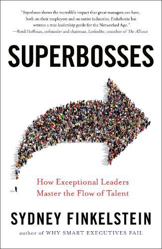 Cover image for Superbosses: How Exceptional Leaders Master the Flow of Talent