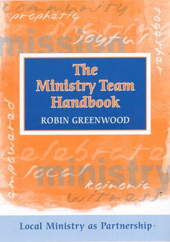 Cover image for The Ministry Team Handbook: Local Ministry As Partnership