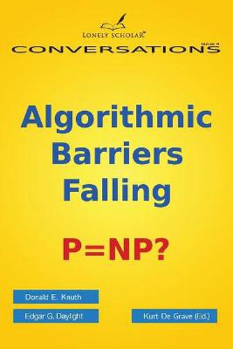 Cover image for Algorithmic Barriers Falling: P=np?