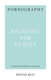 Cover image for Pornography: Fighting for Purity