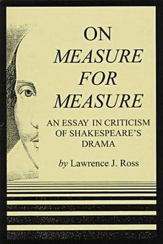 Cover image for On Measure For Measure: An Essay in Cristicsm of Sheakespeare's Drama