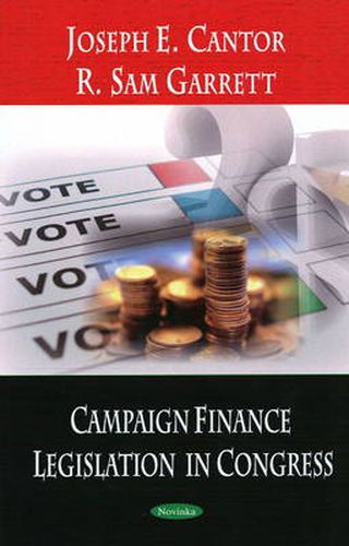 Cover image for Campaign Finance Legislation in Congress