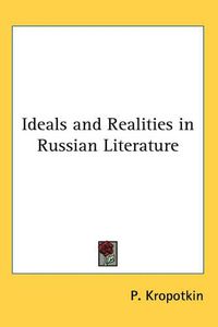 Cover image for Ideals and Realities in Russian Literature