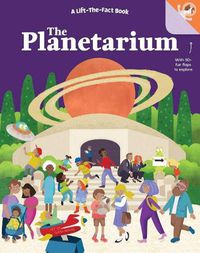 Cover image for The Planetarium: A Lift-the-Fact Book