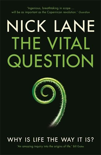 Cover image for The Vital Question: Why is life the way it is?