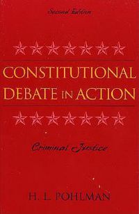 Cover image for Constitutional Debate in Action: Criminal Justice