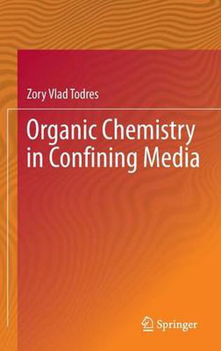 Cover image for Organic Chemistry in Confining Media