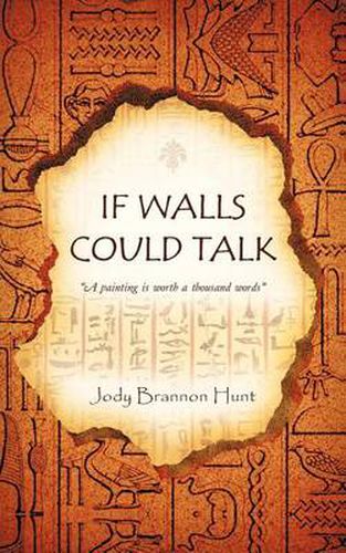 Cover image for If Walls Could Talk: A Painting Is Worth a Thousand Words