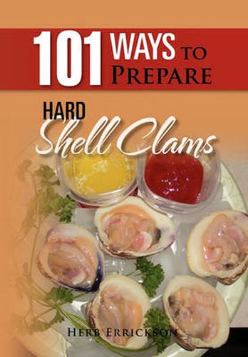 Cover image for 101 Ways to Prepare Hard Shell Clams