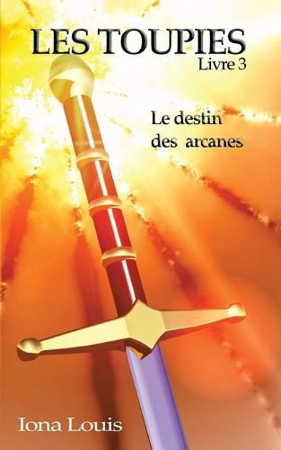 Cover image for Les toupies 3: Le destin des arcanes