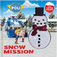 Cover image for Robocar Poli: Snow Mission: With 2-Way Sequins!