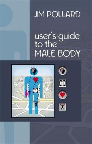 Cover image for The User's Guide to the Male Body