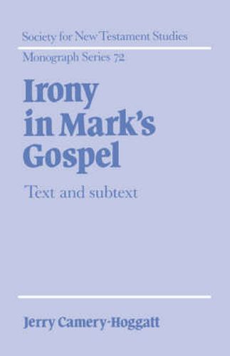 Cover image for Irony in Mark's Gospel: Text and Subtext