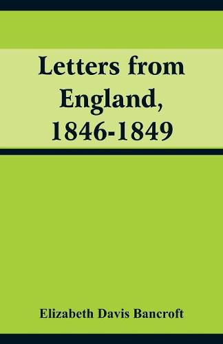 Letters from England, 1846-1849