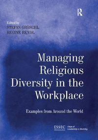 Cover image for Managing Religious Diversity in the Workplace: Examples from Around the World