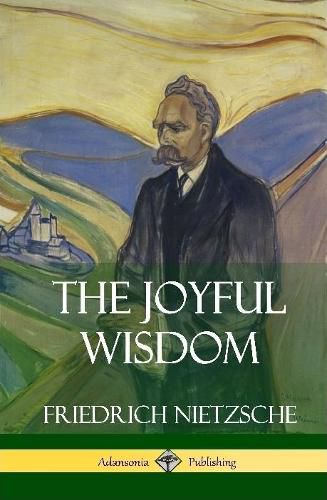 Cover image for The Joyful Wisdom (Hardcover)