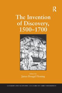 Cover image for The Invention of Discovery, 1500-1700