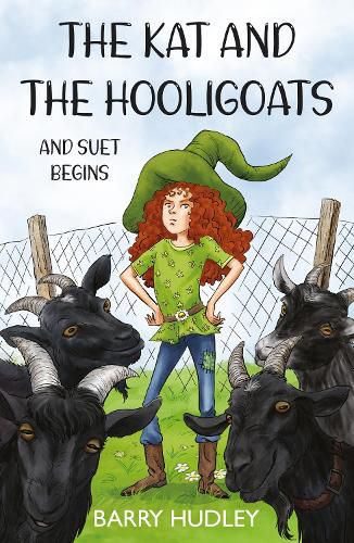 Cover image for The Kat and The Hooligoats: and Suet Begins