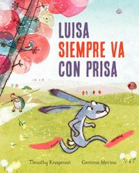 Cover image for Luisa Siempre Va Con Prisas