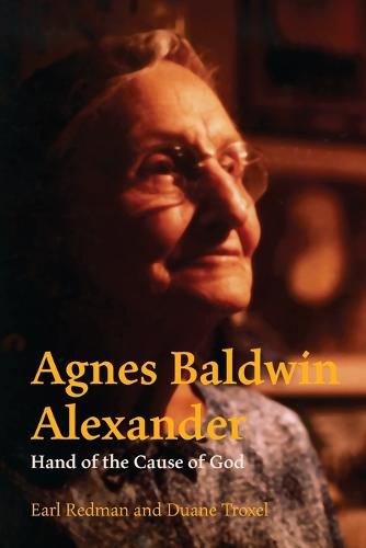 Cover image for Agnes Baldwin Alexander Hand of the Cause of God