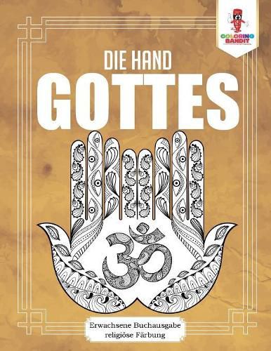 Die Hand Gottes: Erwachsene Buchausgabe religioese Farbung