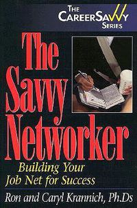 Cover image for Savvy Networker: Key Skills for Landing a Great Job