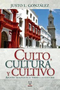 Cover image for Culto, Cultura Y Cultivo