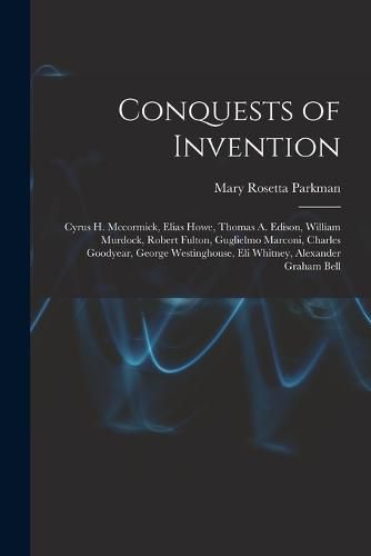 Cover image for Conquests of Invention